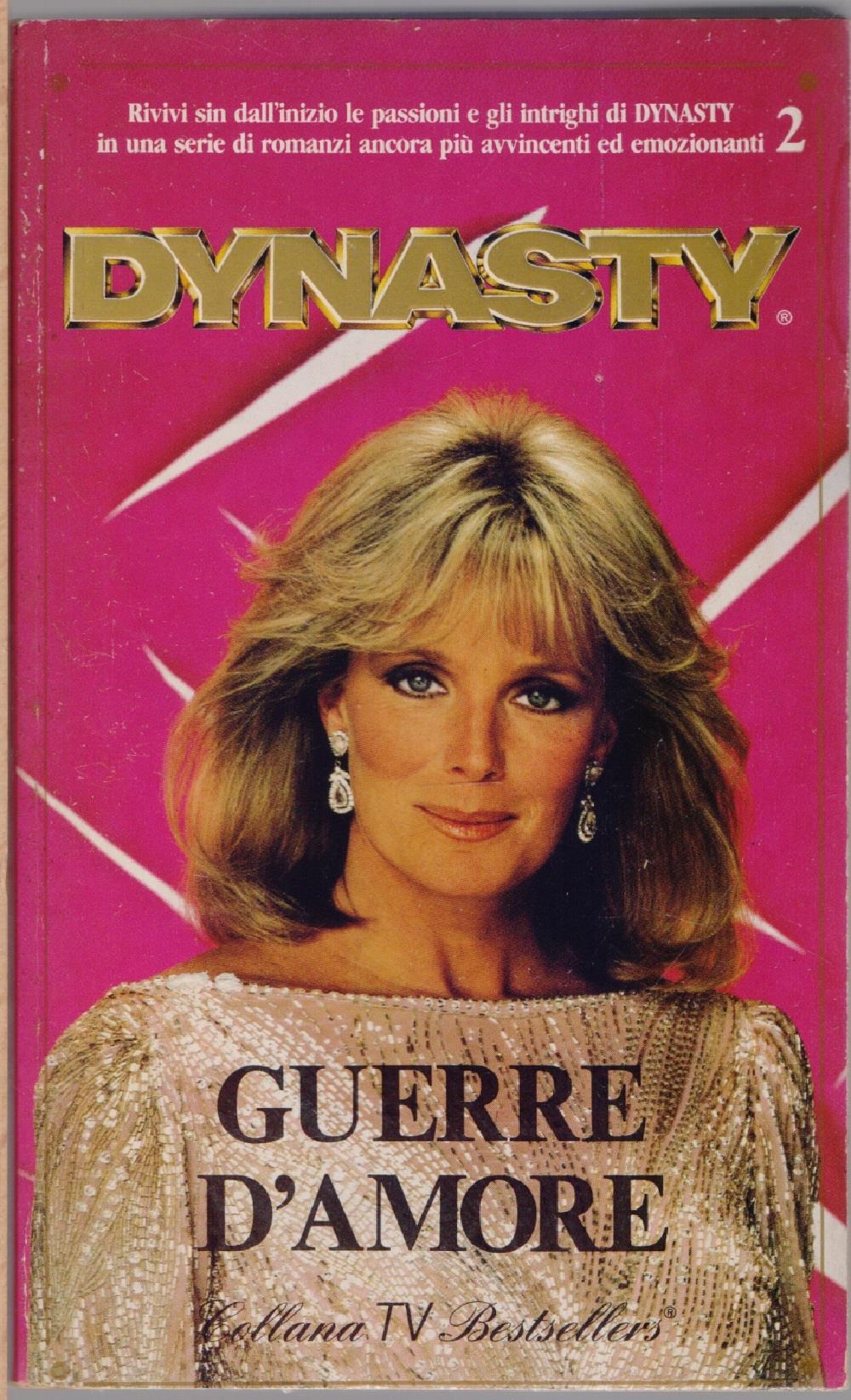 Guerre d'amore - Dynasty - AA. VV