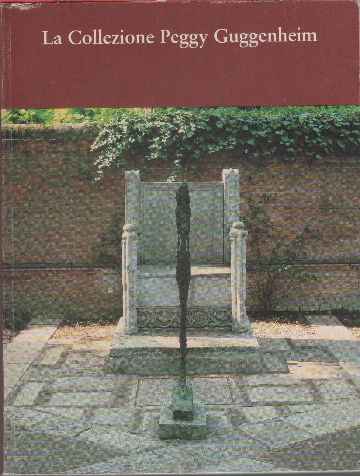 La collezione Peggy Guggenheim - Thomas Messer