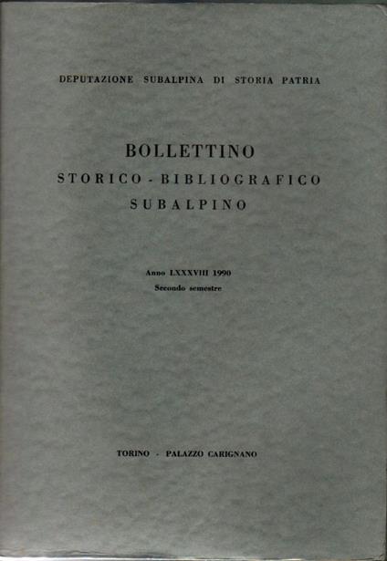 Bollettino storico-bibliografico subalpino Anno LXXXVIII 1990. Secondo semestre - copertina