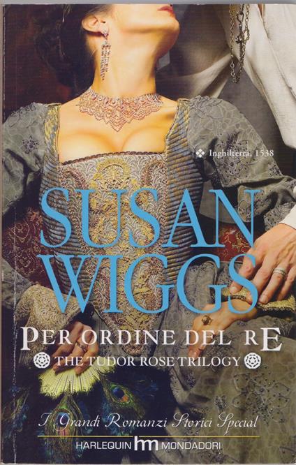 Per ordine del re - Susan Wiggs - Susan Wiggs - copertina