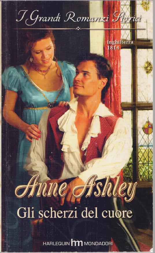 Gli scherzi del cuore - Anne Ashley - copertina