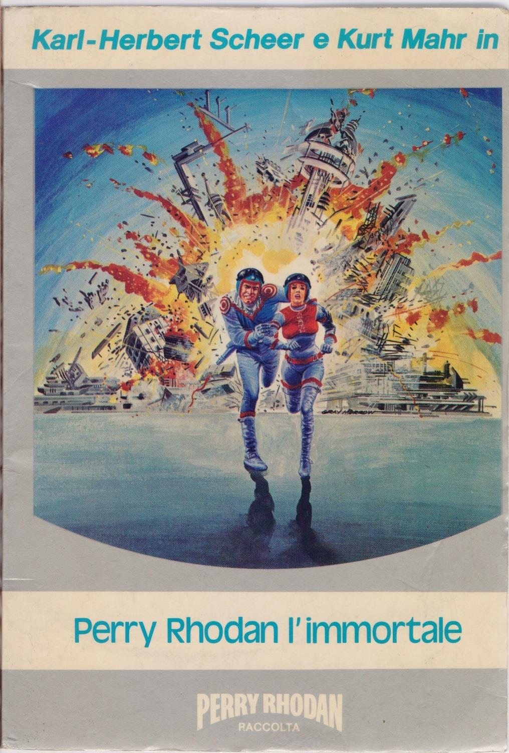 Perry Rhodan l'immortale - Mahr Kurt - Scheer Karl-Herbert