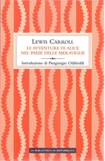 avventure di Alice nel Paese delle meraviglie - Lewis Carroll