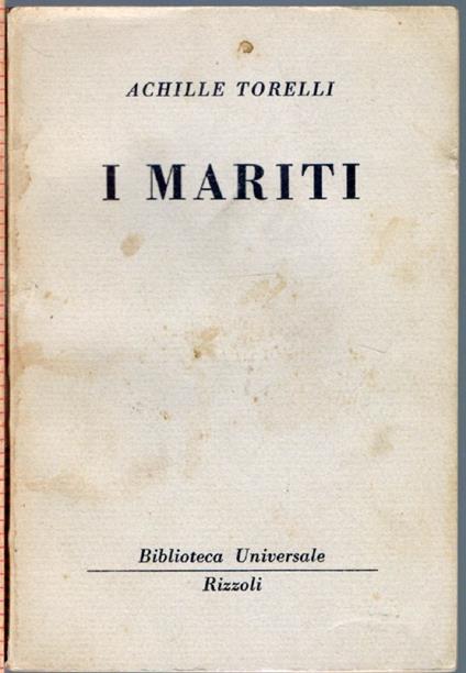 mariti ( 663 B.U.R) - Achille Torelli - Achille Torelli - copertina
