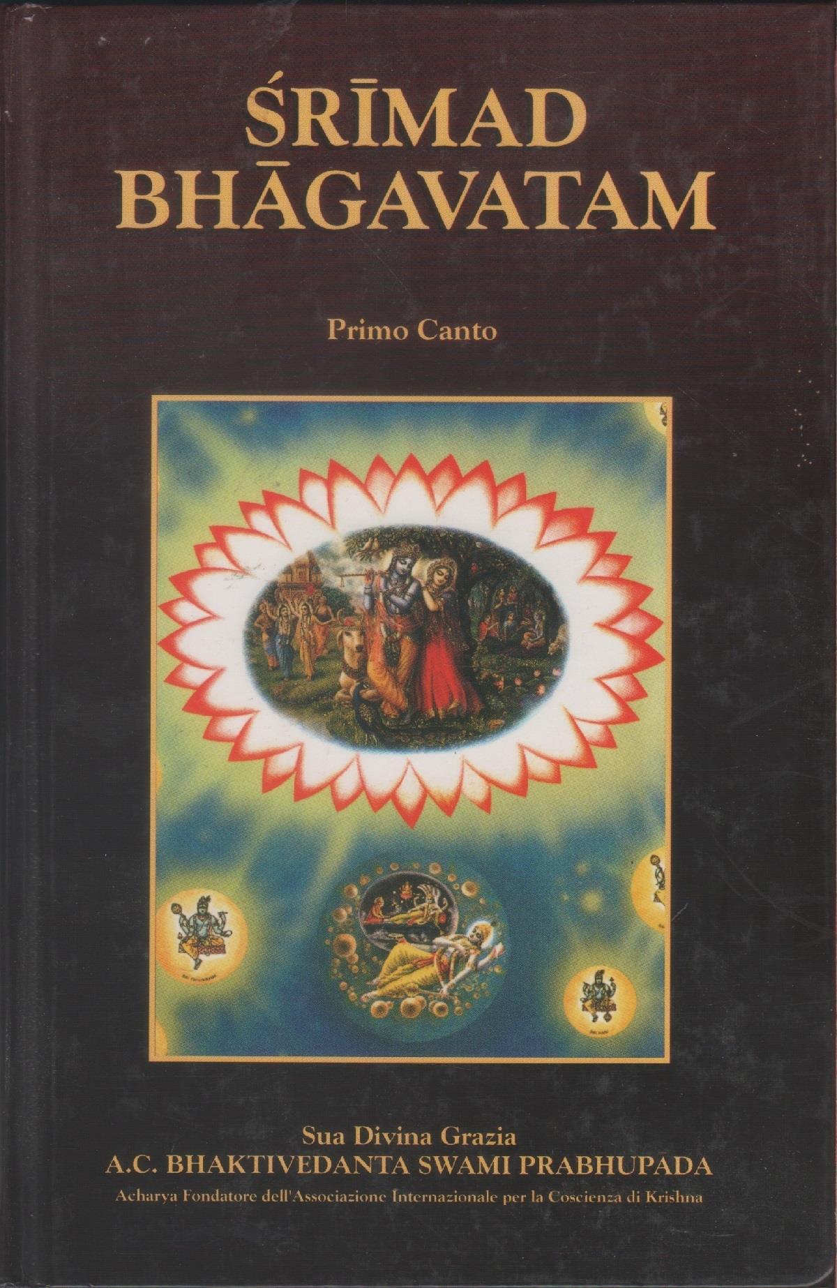 Srimad Bhagavatam. Primo Canto. "La Creazione". Parte prima. Cap. 1-9
