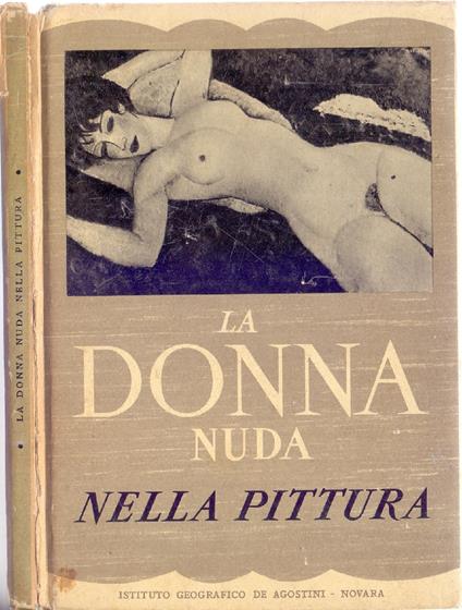 La donna nuda nella pittura - Mya Cinotti - Mia Cinotti - copertina