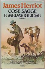 Cose sagge e meravigliose - James Herriot