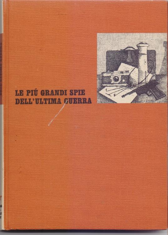 Le più grandi spie dell'ultima guerra - copertina