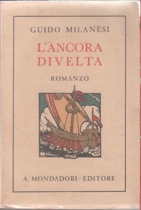 L' ancora divelta - Guido Milanesi - Guido Milanesi - copertina