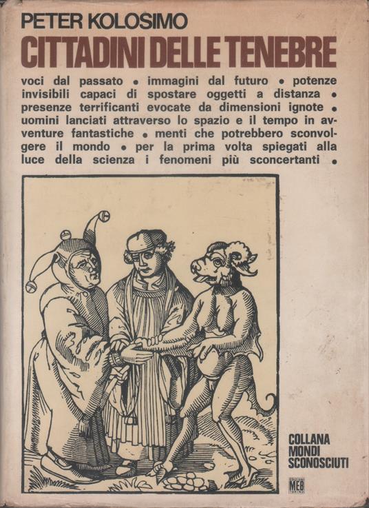 Cittadini delle tenebre - Peter Kolosimo - Peter Kolosimo - copertina