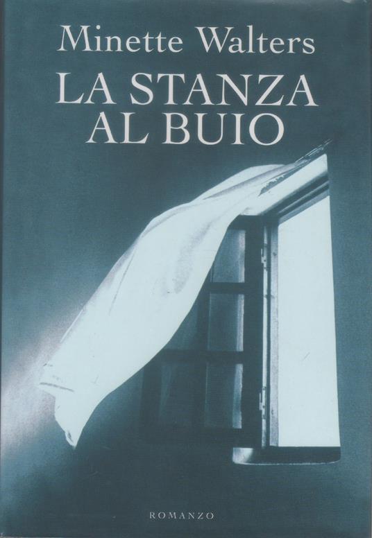 La stanza al buio - Minette Walters - Minette Walters - copertina