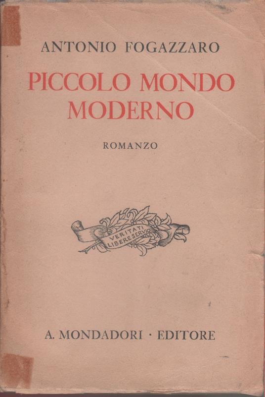 Piccolo mondo moderno - Antonio Fogazzaro - Antonio Fogazzaro - copertina