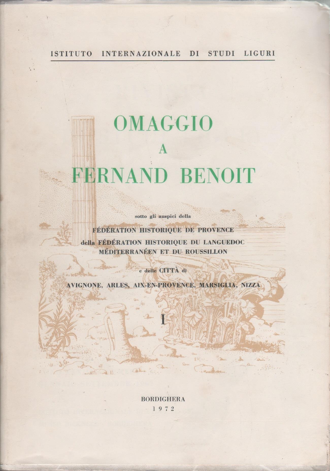 Omaggio a Fernand Benoit. Vol. I. Rivista di Studi Liguri nn. 1-3. Ann. XXXIII. 1967