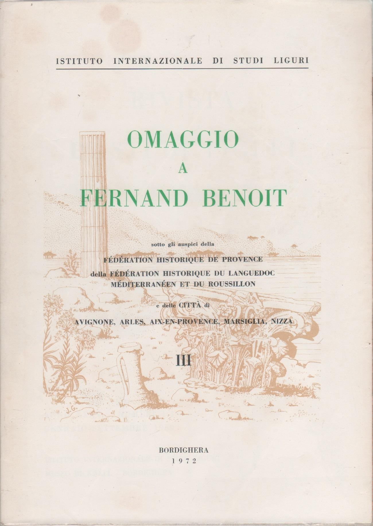 Omaggio a Fernand Benoit. Vol. III. Rivista di Studi Liguri nn. 1-3. Ann. XXXV. 1969