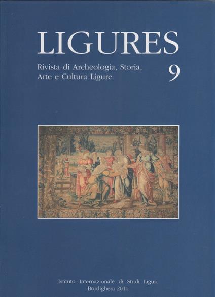 Ligures. Rivista di Archeologia, Storia, Arte e Cultura Ligure. n. 9. 2011 - copertina