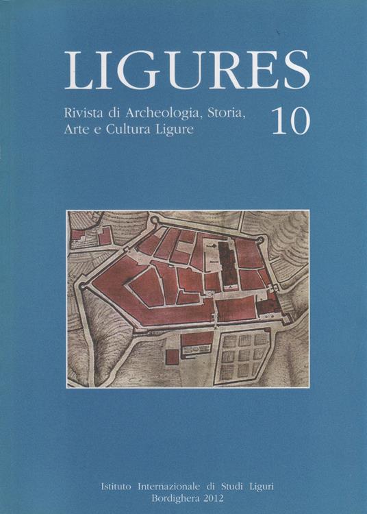 Ligures. Rivista di Archeologia, Storia, Arte e Cultura Ligure. n. 10. 2012 - copertina