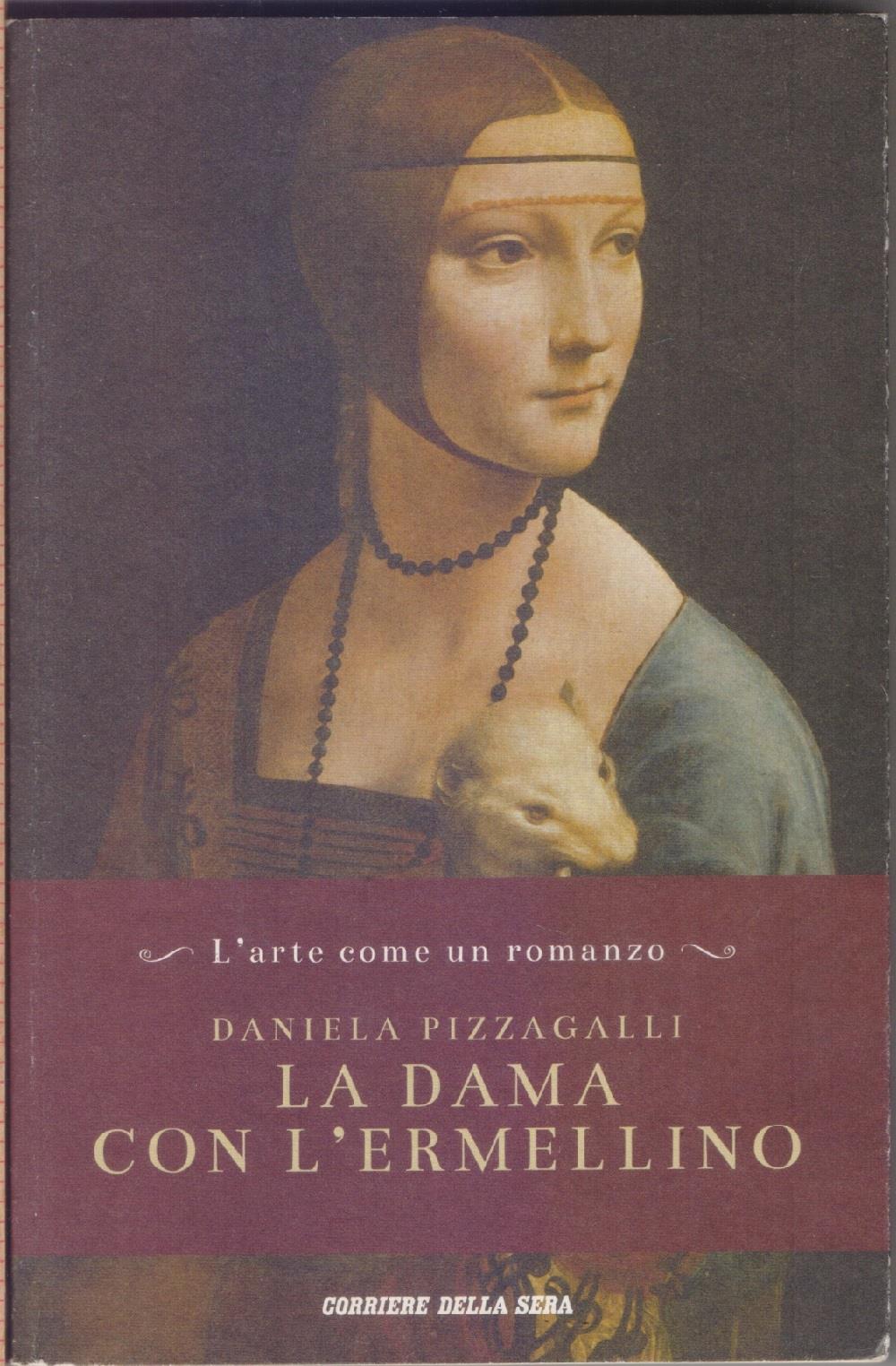 La dama con l'ermellino - Daniela Pizzagalli