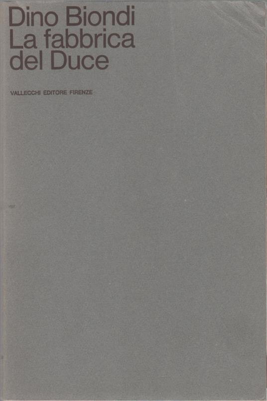 La fabbrica del Duce - Dino Biondi - Dino Biondi - copertina