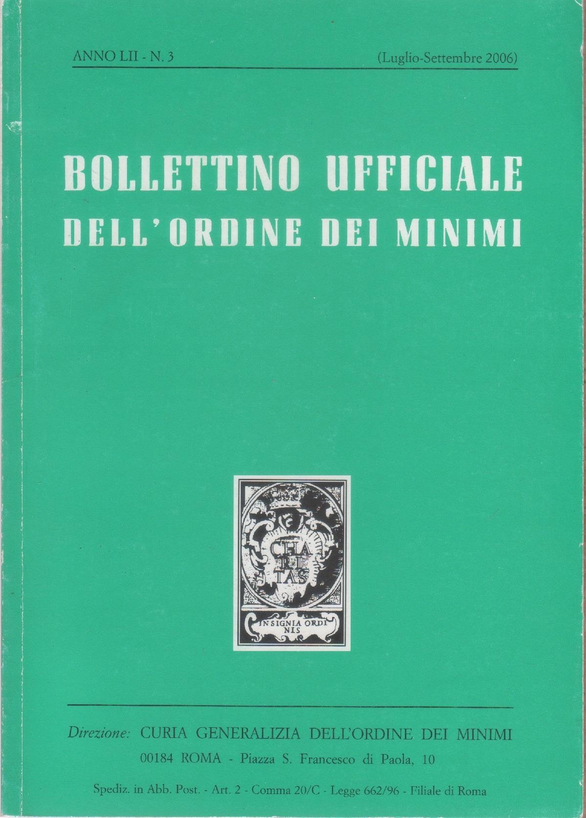 Bollettino ufficiale dell'Ordine dei Minimi. Anno LIII. n. 3. Luglio/settembre 2006