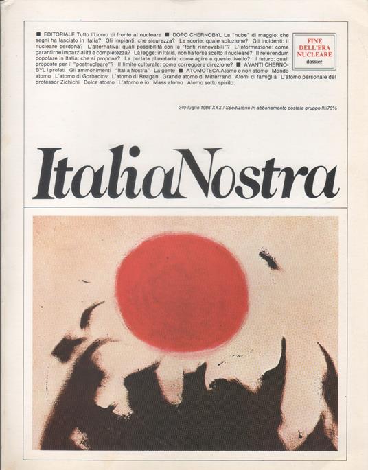 Italia Nostra. Bollettino n. 240, luglio 1986. Dossier: fine del nucleare - copertina