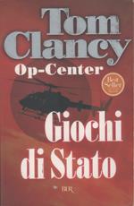Op-Center. Giochi di Stato - Tom Clancy