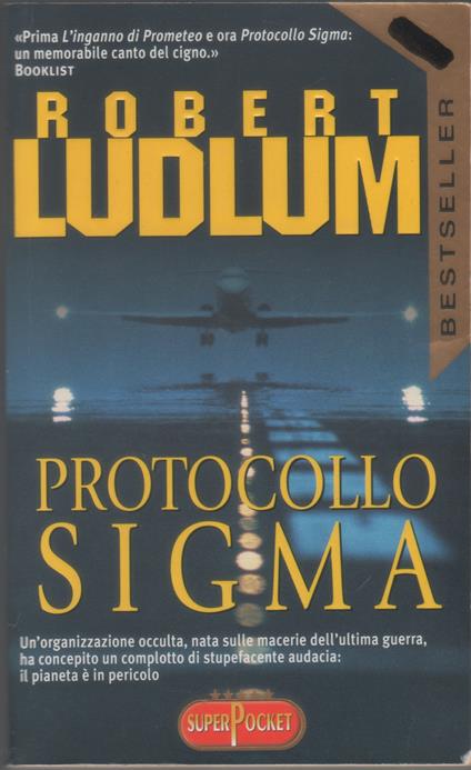 Protocollo Sigma - Robert Ludlum - Robert Ludlum - copertina