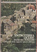 Entroterra ligure. Paesi del Ponente - Mauro Richetti