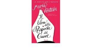 Il libro delle risposte del cuore - Maria Venturi
