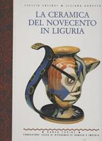 La ceramica del Novecento in Liguria