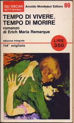 Tempo di vivere tempo di morire - Erich Maria Remarque