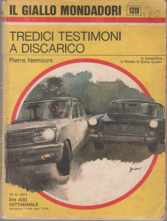 Tredici testimoni a discarico - Pierre Nemours - Pierre Nemours - copertina