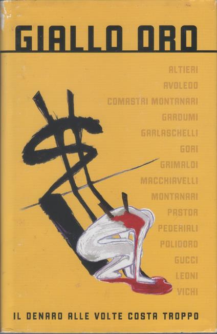 Giallo Oro. Il denaro costa troppo - copertina