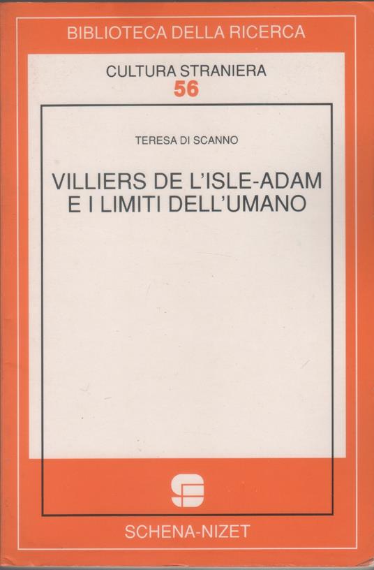 Villiers de l'Isle-Adam e i limiti dell'umano - Teresa Di Scanno - copertina
