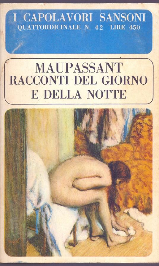 Racconti del giorno e della notte - Guy de Maupassant - Guy de Maupassant - copertina