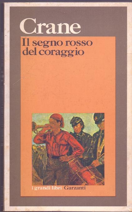 Il segno rosso del coraggio - Stephen Crane - Stephen Crane - copertina