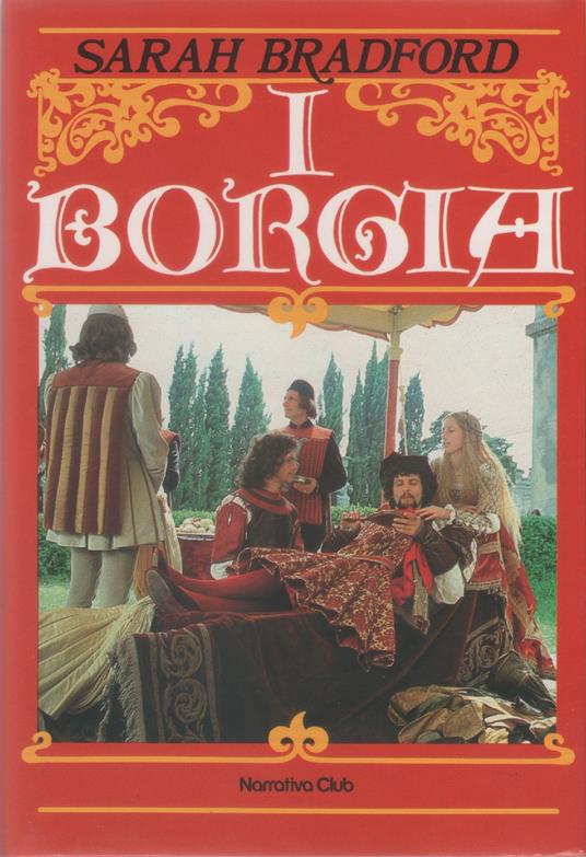I Borgia - Sarah Bradford - Sarah Bradford - copertina