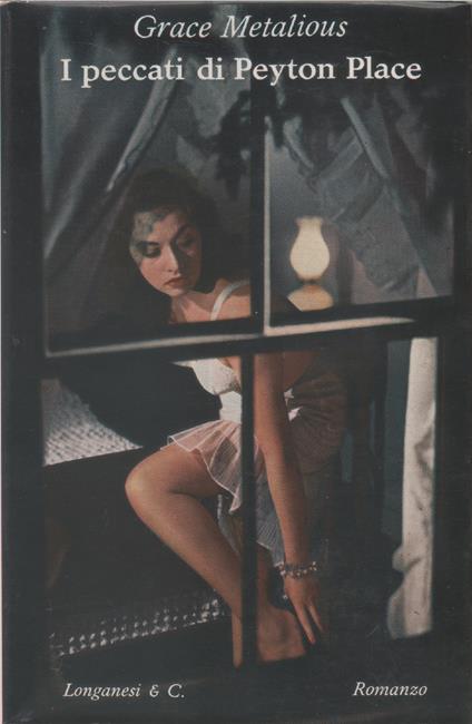 I peccati di Peyton Place - Grace Metalious - Grace Metalious - copertina