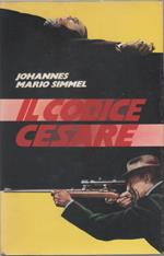Il codice Cesare - Johannes Mario Simmel