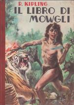 Il libro di Mowgli - R. Kiplig
