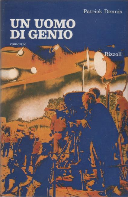 Un uomo di genio - Patrick Dennis - Patrick Dennis - copertina