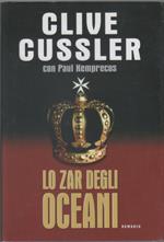 Lo zar degli oceani - Clive Cussler