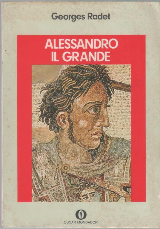 Alessandro il grande - Georges Radet - Georges Radet - copertina
