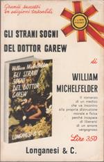Gli strani sogni del dottor Carew - William Michelfelder