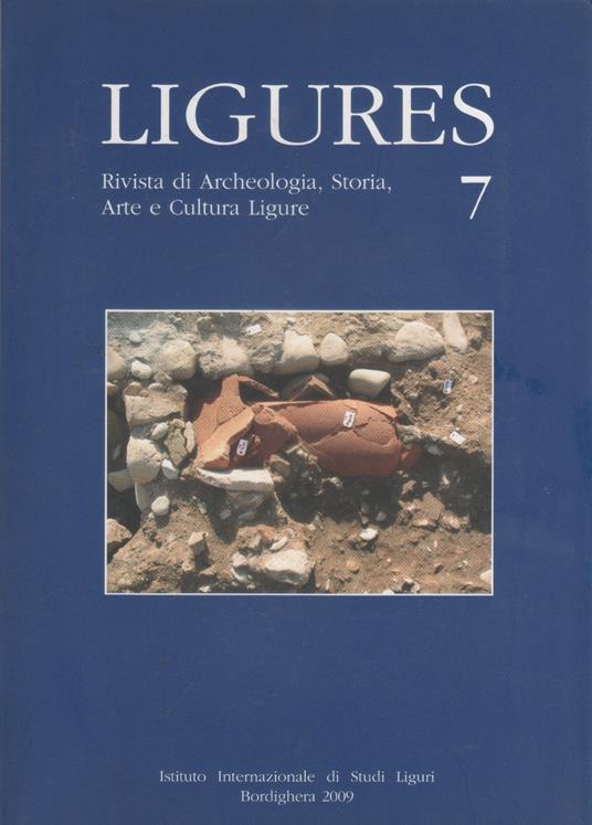 Ligures. Rivista di Archeologia, Storia, Arte e Cultura Ligure. n. 7. 2009 - copertina