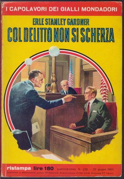 Col delitto non si scherza - Erle Stanley Gardner - Erle Stanley Gardner - copertina