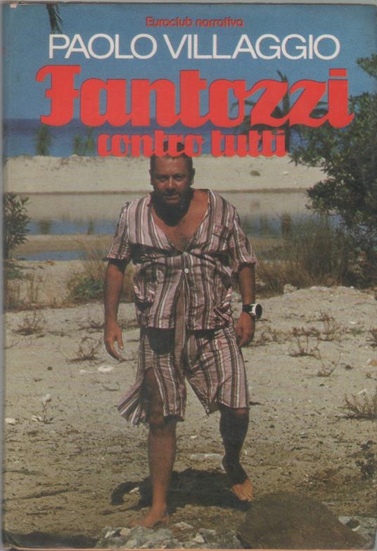 Fantozzi contro tutti - Paolo Villaggio - Paolo Villaggio - copertina