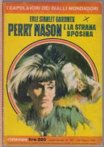 Perry Mason e la strana sposina - Erle Stanley Gardner