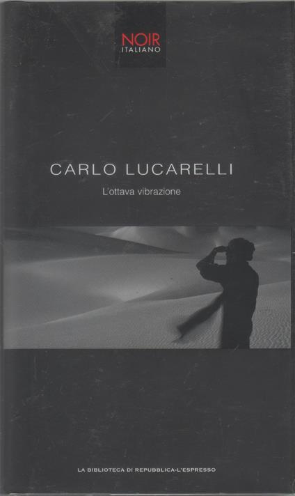 L' ottava vibrazione - Carlo Lucarelli - Carlo Lucarelli - copertina