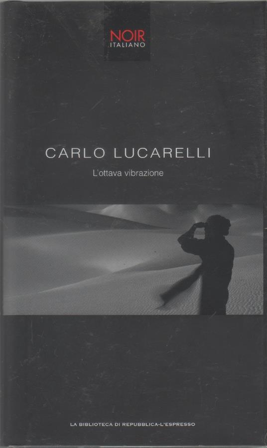 L' ottava vibrazione - Carlo Lucarelli - Carlo Lucarelli - copertina