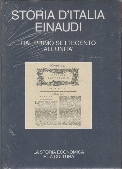 Storia d'italia Einaudi. Dal primo Settecento all'Unità. La storia economica e la cultura - copertina